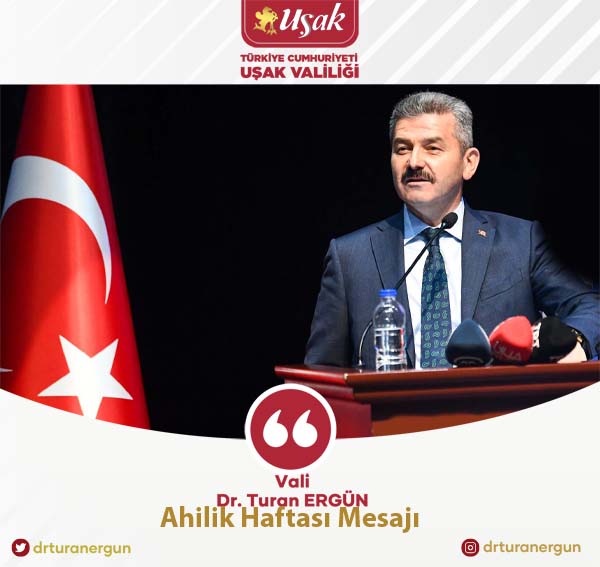 Vali Dr. Turan Ergün'ün Ahilik Haftası Mesajı